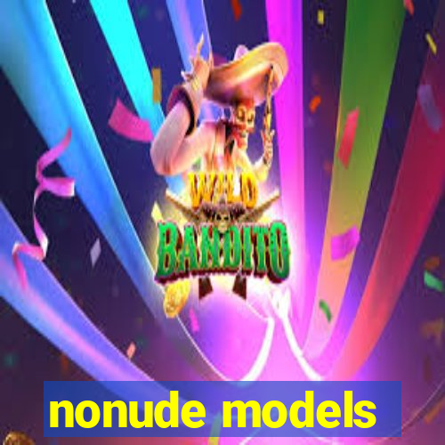 nonude models